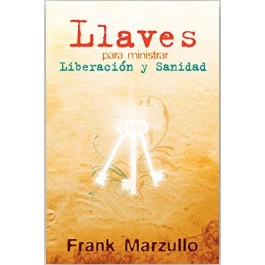 Llaves para ministar liberación y sanidad