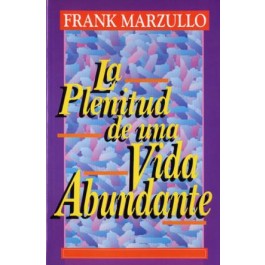 Plenitud de una vida abundante, La