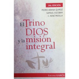 Trino Dios y la misión integral, El