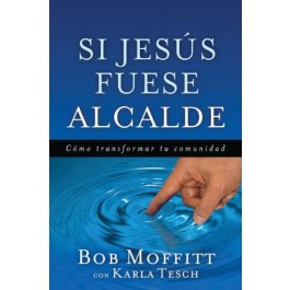 Si Jesús fuese alcalde