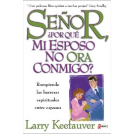 Señor, ¿por qué mi esposo no ora conmigo?