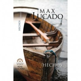 EST. BIB. MAX LUCADO - HECHOS