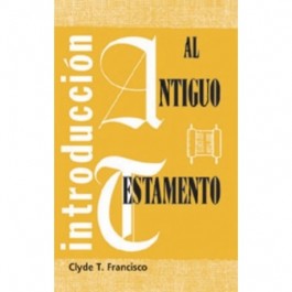 INTRODUCCION AL ANTIGUO TESTAMENTO