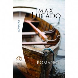 EST. BIB. MAX LUCADO - ROMANOS