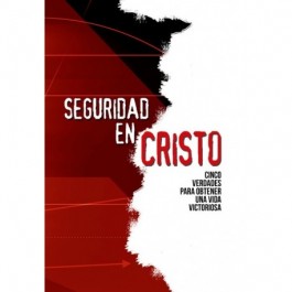 SEGURIDAD EN CRISTO