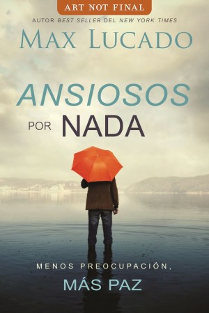 Ansiosos por nada