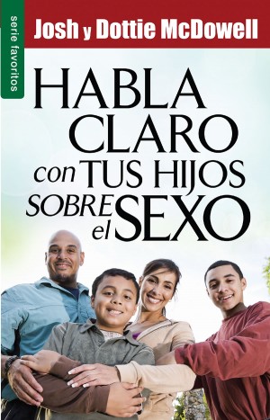 Habla claro con tus hijos sobre el sexo