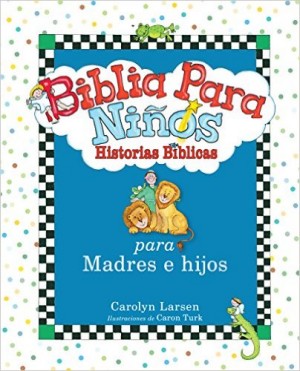 Biblia para niños: Historias bíblicas