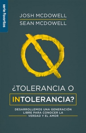 ¿Tolerancia o intolerancia?