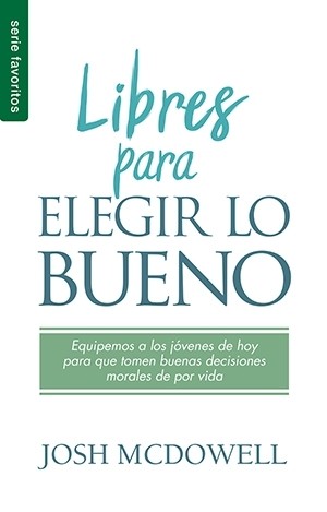 Libres para elegir lo bueno