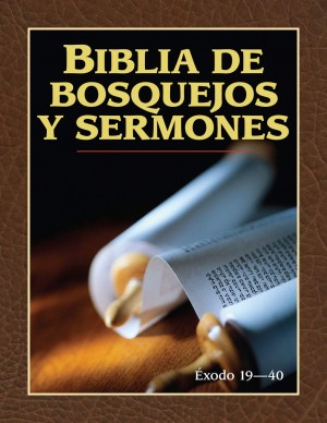 Biblia de bosquejos y sermones - Éxodo 19-40