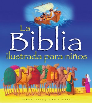 Biblia ilustrada para niños, La