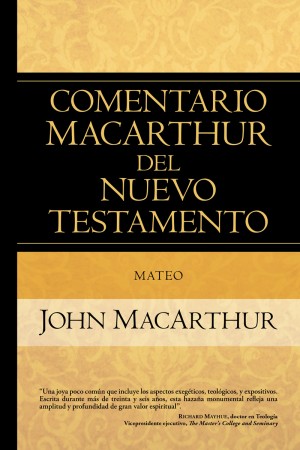 Comentario MacArthur del Nuevo Testamento - Mateo