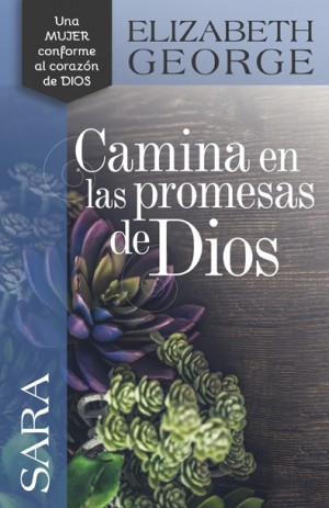 Sara, camina en las Promesas de Dios