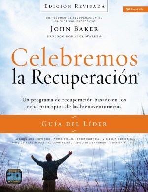 Celebremos la recuperación - Guía del líder (edición revisada)