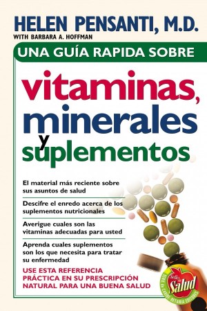 Una guía rápida sobre vitaminas, minerales y suplementos
