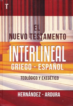 Nuevo Testamento interlineal griego-español, El