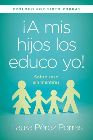 ¡A mis hijos los educo yo!