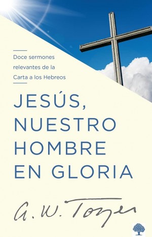 Jesús, Nuestro Hombre en Gloria