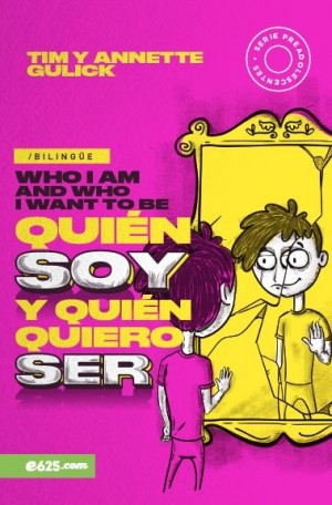 Quién soy y quién quiero ser (bilingüe)