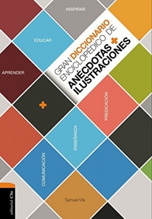 Gran diccionario enciclopédico de anécdotas e ilustraciones