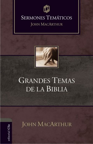 Grandes temas de la Biblia