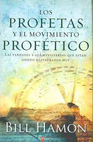 Profetas y el movimiento profético, Los