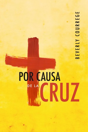 Por causa de la cruz