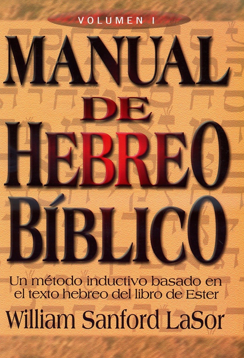 Manual de hebreo bíblico. Vols. 1 y 2