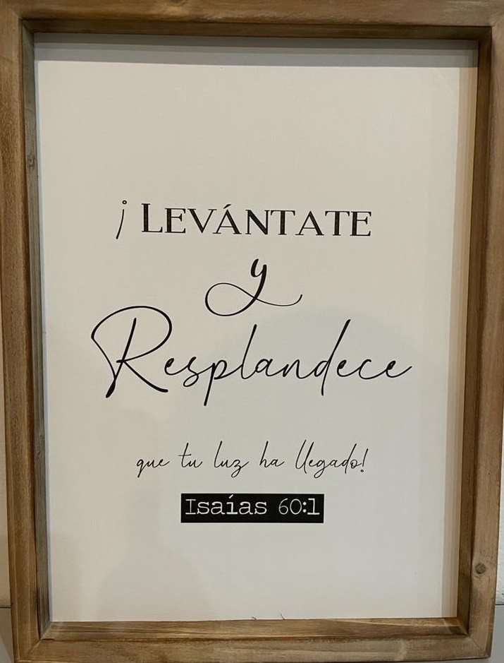 Cuadro Levántate y resplandece (Isaías 60:1). Madera