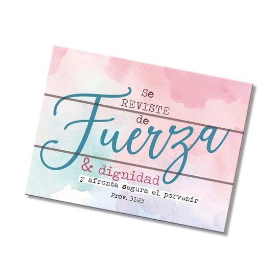 Placa sobremesa Se reviste de fuerza y dignidad (Proverbios 31.25). Madera. Color