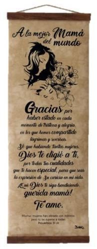 Cuadro enrollable A la mejor mamá (Proverbios 31:29). Vinilo