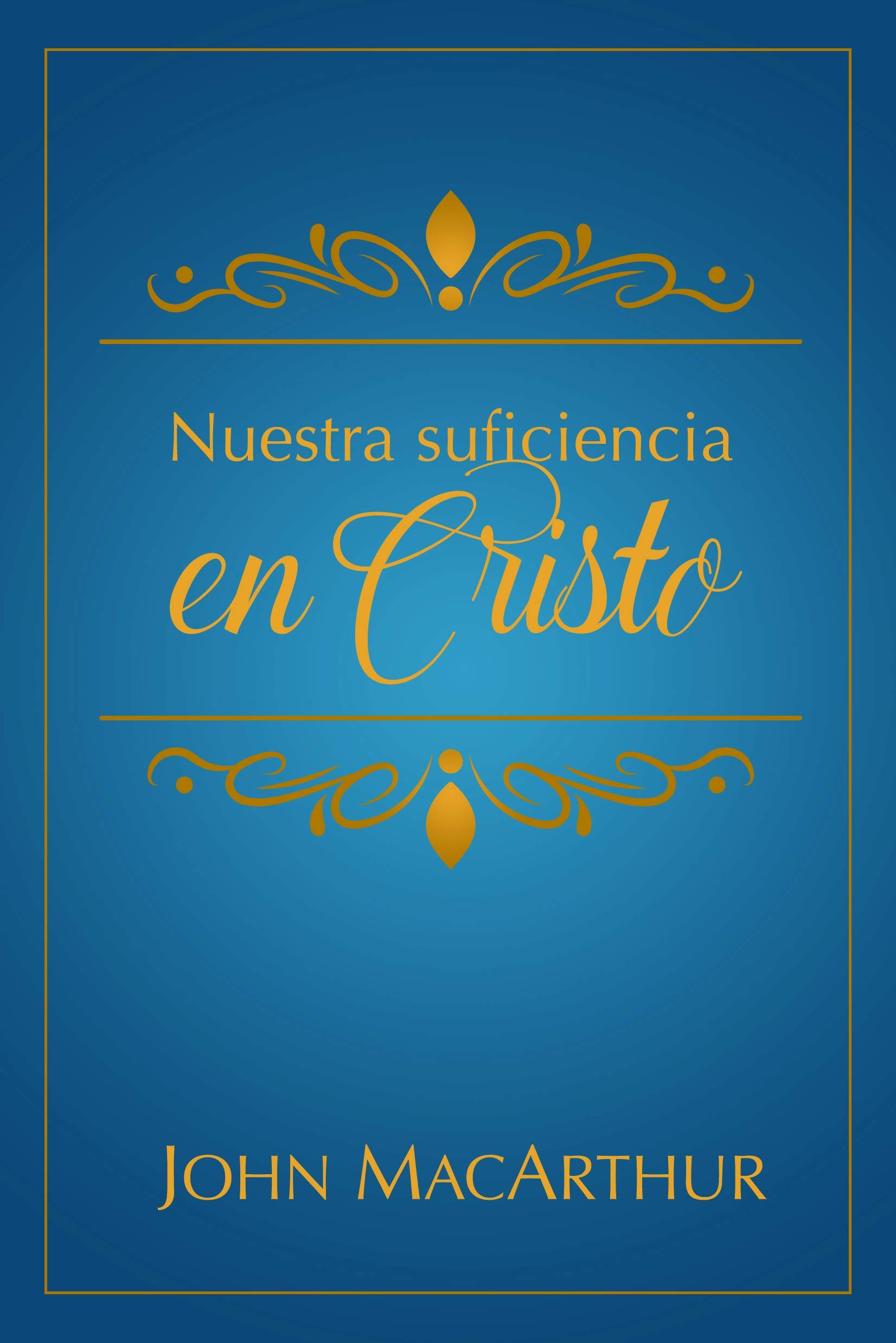 Nuestra suficiencia en Cristo