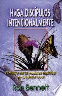 Haga discípulos intecionalmente