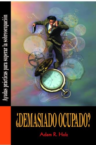 DEMASIADO OCUPADO? AYUDAS PRACTICA