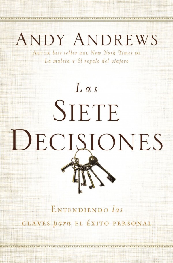 Siete decisiones, Las