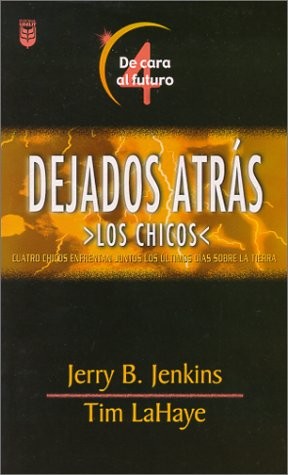 De cara al futuro - Dejados atrás. Los chicos. Vol. 4