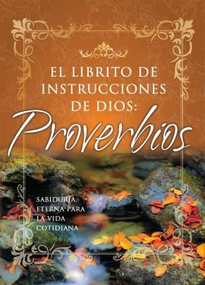 Librito de instrucciones de Dios: Proverbios, El