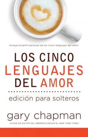 Cinco lenguajes del amor para solteros, Los