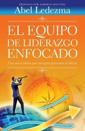 Equipo de liderazgo enfocado, El