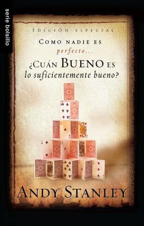 ¿Cuán bueno es suficiente bueno?