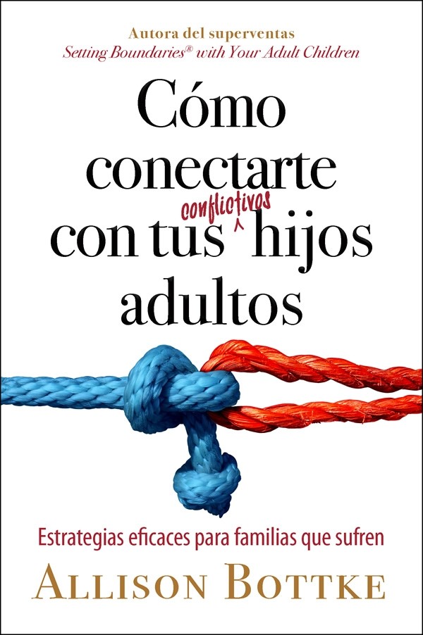 Cómo conectarte con tus conflictivos hijos adultos
