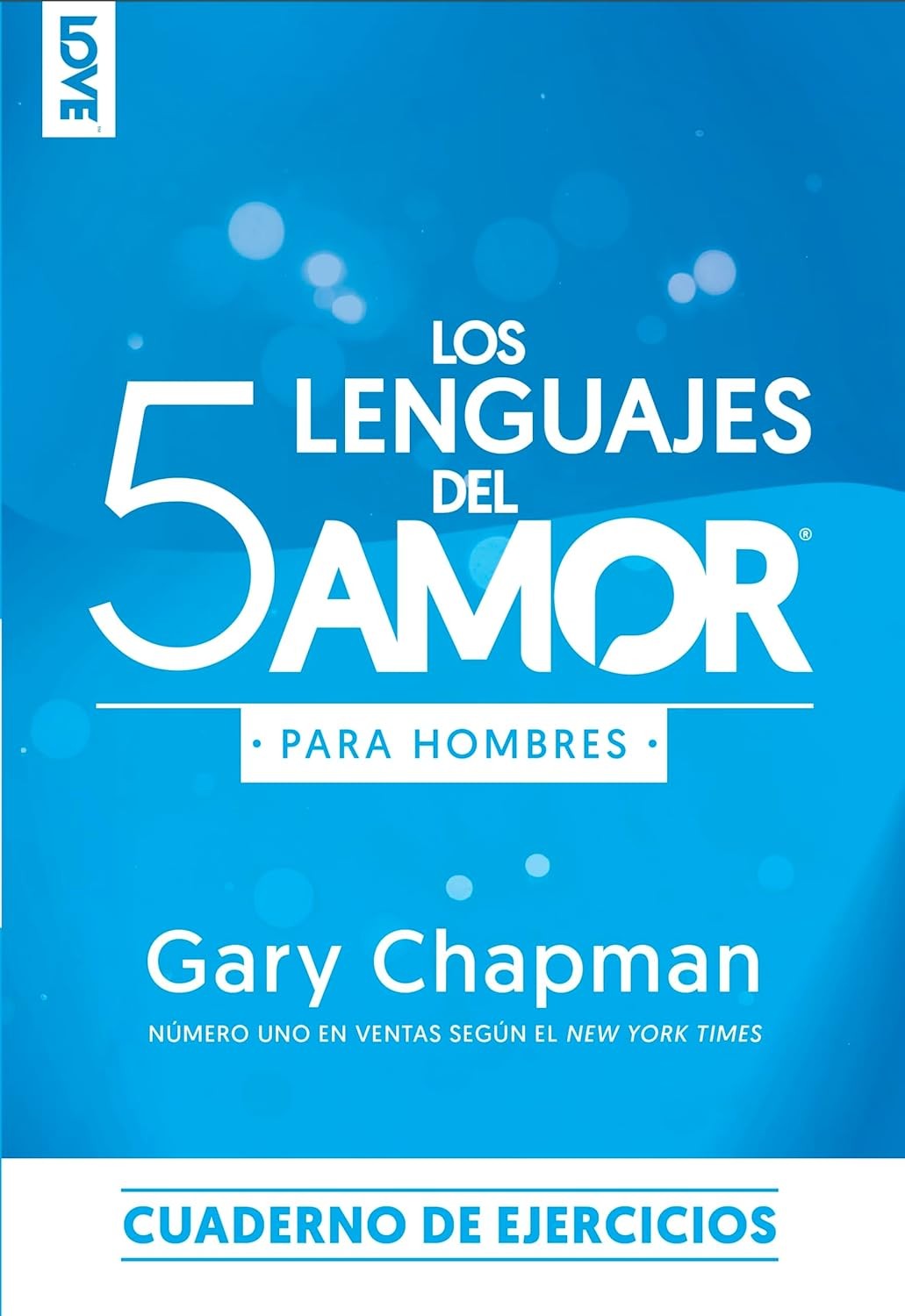 5 lenguajes del amor para hombres, Los - Cuaderno de ejercicios
