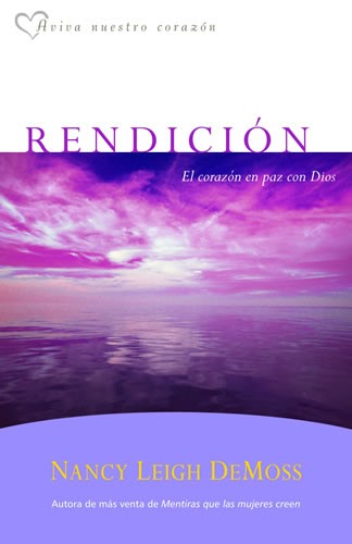 Rendición, el corazón en paz con Dios