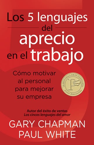 5 lenguajes del aprecio en el trabajo, Los