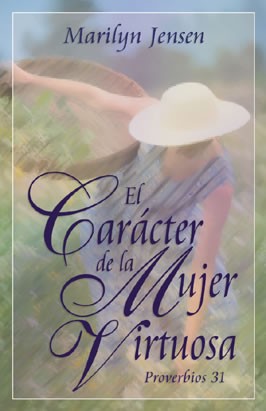 Carácter de la mujer virtuosa