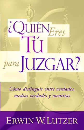 Quién eres tú para juzgar
