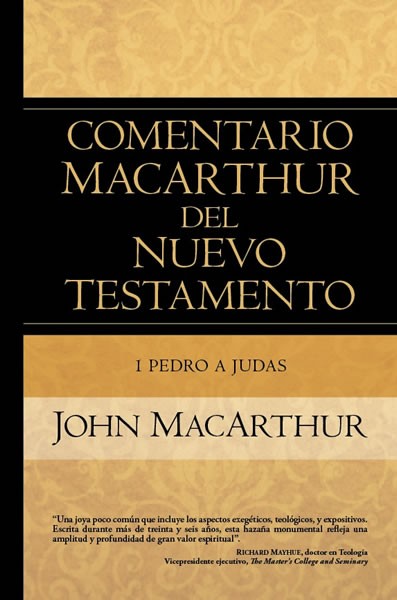 Comentario MacArthur del Nuevo Testamento - 1 Pedro a Judas