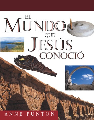 Mundo que Jesús conoció, El