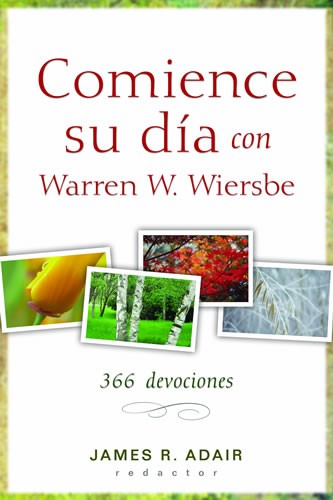 Comience su día con Warren W. Wiersbe